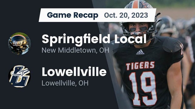 Watch this highlight video of the Springfield (New Middletown, OH) football team in its game Recap: Springfield Local  vs. Lowellville  2023 on Oct 20, 2023