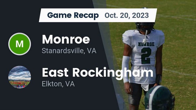Watch this highlight video of the William Monroe (Stanardsville, VA) football team in its game Recap: Monroe  vs. East Rockingham  2023 on Oct 20, 2023