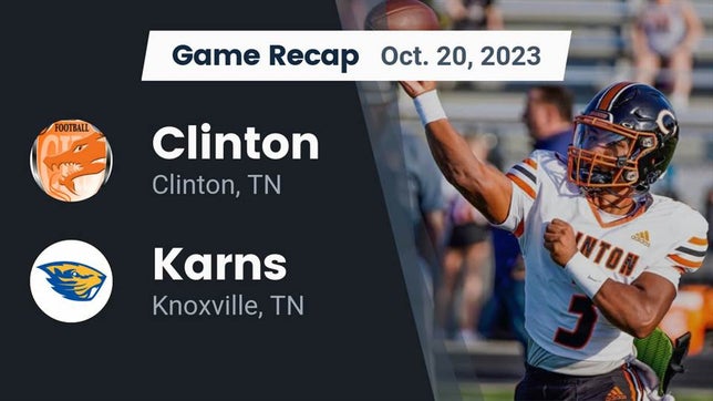 Watch this highlight video of the Clinton (TN) football team in its game Recap: Clinton  vs. Karns  2023 on Oct 20, 2023