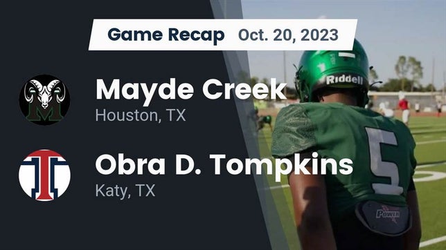 Watch this highlight video of the Mayde Creek (Houston, TX) football team in its game Recap: Mayde Creek  vs. Obra D. Tompkins  2023 on Oct 20, 2023