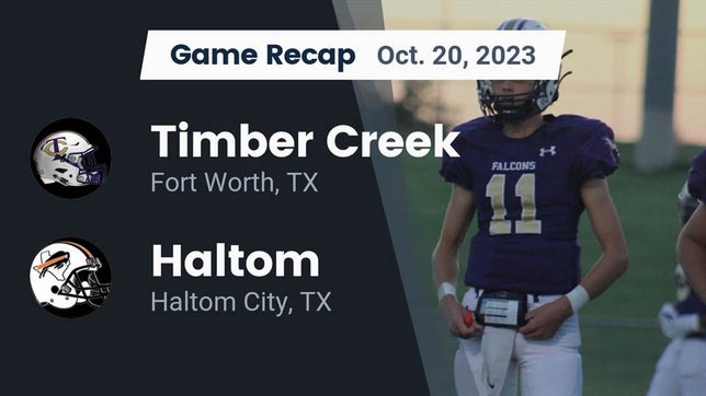 Watch this highlight video of the Timber Creek (Fort Worth, TX) football team in its game Recap: Timber Creek  vs. Haltom  2023 on Oct 20, 2023