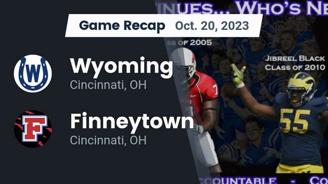 Watch this highlight video of the Wyoming (Cincinnati, OH) football team in its game Recap: Wyoming  vs. Finneytown  2023 on Oct 20, 2023