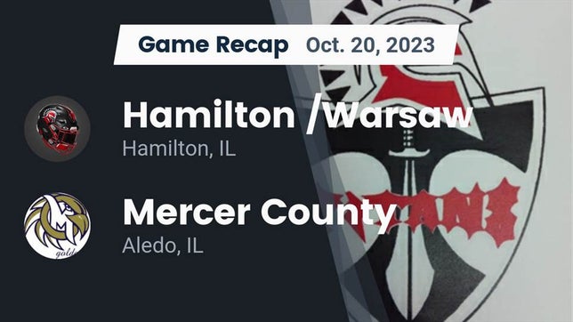 Watch this highlight video of the Hamilton/Warsaw (Hamilton, IL) football team in its game Recap: Hamilton /Warsaw  vs. Mercer County  2023 on Oct 20, 2023