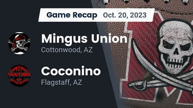 Watch this highlight video of the Mingus (Cottonwood, AZ) football team in its game Recap: Mingus Union  vs. Coconino  2023 on Oct 20, 2023