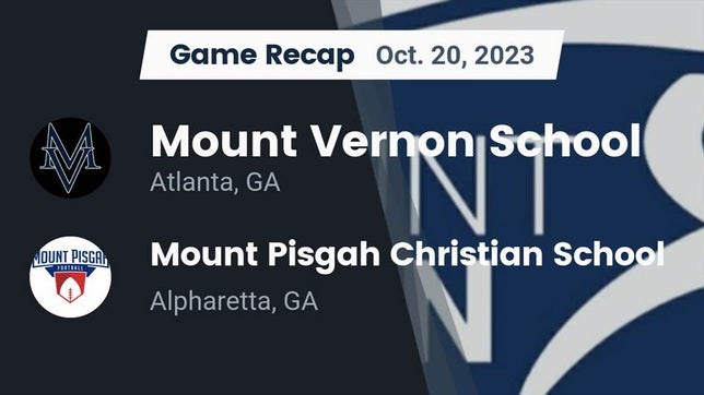 Watch this highlight video of the Mount Vernon (Atlanta, GA) football team in its game Recap: Mount Vernon School vs. Mount Pisgah Christian School 2023 on Oct 20, 2023