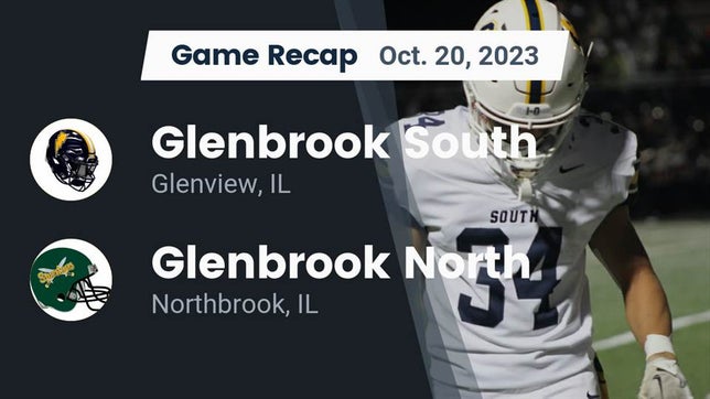 Watch this highlight video of the Glenbrook South (Glenview, IL) football team in its game Recap: Glenbrook South  vs. Glenbrook North  2023 on Oct 20, 2023