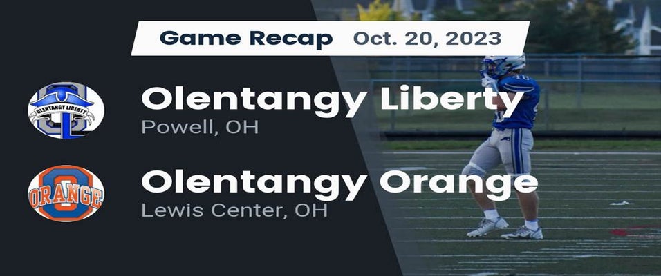 Olentangy Orange vs Olentangy Liberty Football 10/20/2023