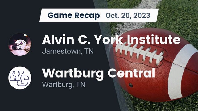 Watch this highlight video of the York Institute (Jamestown, TN) football team in its game Recap: Alvin C. York Institute vs. Wartburg Central  2023 on Oct 20, 2023