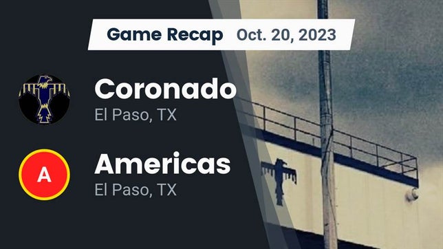 Watch this highlight video of the Coronado (El Paso, TX) football team in its game Recap: Coronado  vs. Americas  2023 on Oct 20, 2023