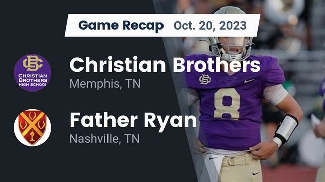 Watch this highlight video of the Christian Brothers (Memphis, TN) football team in its game Recap: Christian Brothers  vs. Father Ryan  2023 on Oct 20, 2023