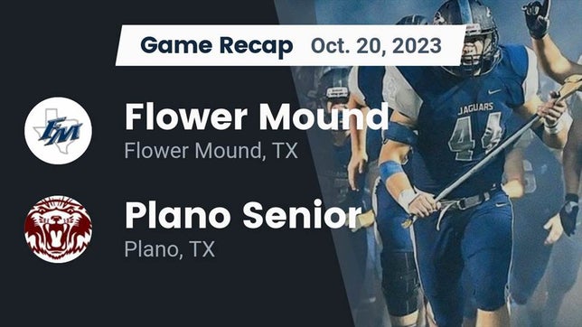 Watch this highlight video of the Flower Mound (TX) football team in its game Recap: Flower Mound  vs. Plano Senior  2023 on Oct 20, 2023