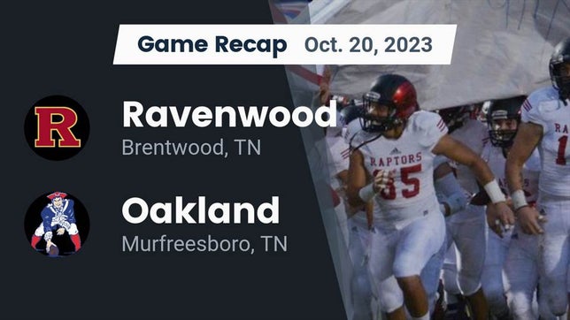 Watch this highlight video of the Ravenwood (Brentwood, TN) football team in its game Recap: Ravenwood  vs. Oakland  2023 on Oct 20, 2023