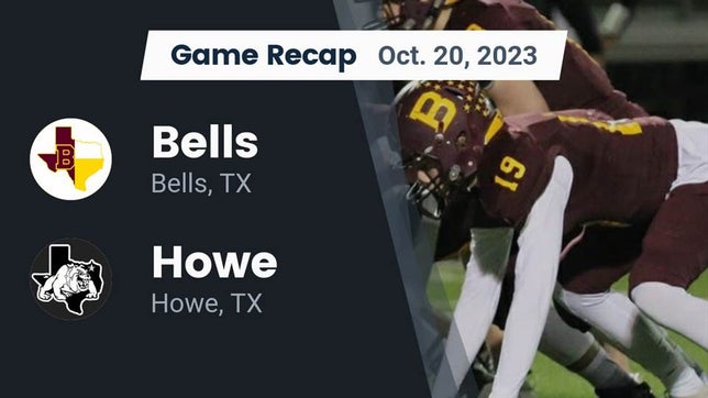 Watch this highlight video of the Bells (TX) football team in its game Recap: Bells  vs. Howe  2023 on Oct 20, 2023