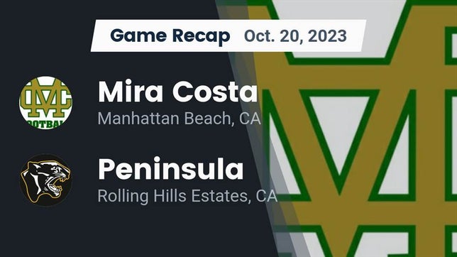 Watch this highlight video of the Mira Costa (Manhattan Beach, CA) football team in its game Recap: Mira Costa  vs.  Peninsula  2023 on Oct 20, 2023