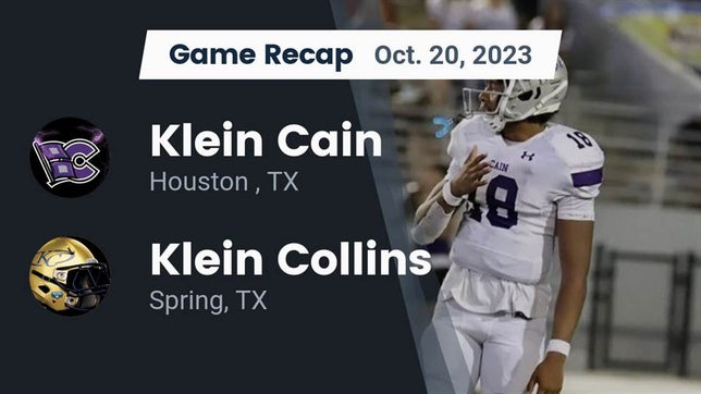 Watch this highlight video of the Klein Cain (Houston, TX) football team in its game Recap: Klein Cain  vs. Klein Collins  2023 on Oct 20, 2023