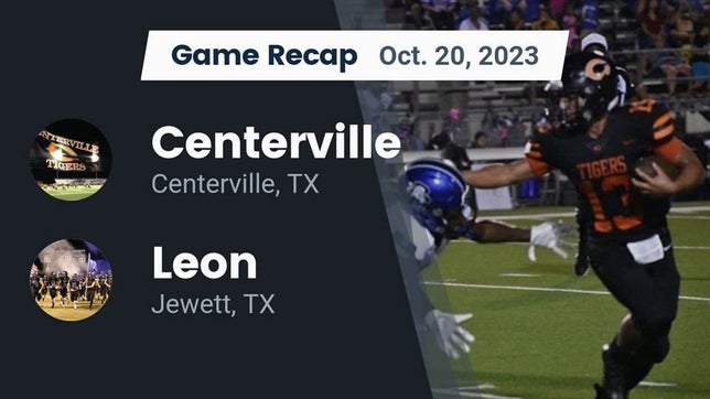 Watch this highlight video of the Centerville (TX) football team in its game Recap: Centerville  vs. Leon  2023 on Oct 20, 2023