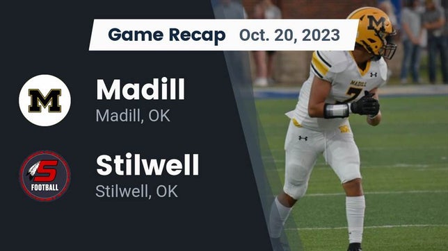 Watch this highlight video of the Madill (OK) football team in its game Recap: Madill  vs. Stilwell  2023 on Oct 20, 2023