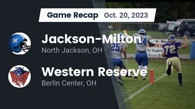 Watch this highlight video of the Jackson-Milton (North Jackson, OH) football team in its game Recap: Jackson-Milton  vs. Western Reserve  2023 on Oct 20, 2023
