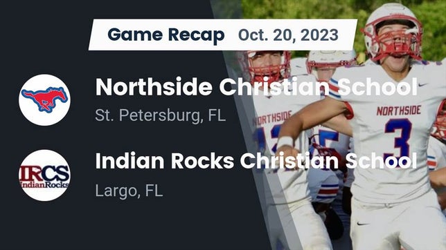 Watch this highlight video of the Northside Christian (St. Petersburg, FL) football team in its game Recap: Northside Christian School vs. Indian Rocks Christian School 2023 on Oct 20, 2023