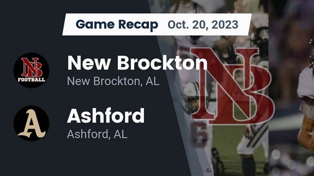 Watch this highlight video of the New Brockton (AL) football team in its game Recap: New Brockton  vs. Ashford  2023 on Oct 20, 2023