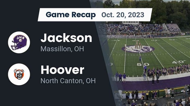 Watch this highlight video of the Jackson (Massillon, OH) football team in its game Recap: Jackson  vs. Hoover  2023 on Oct 20, 2023
