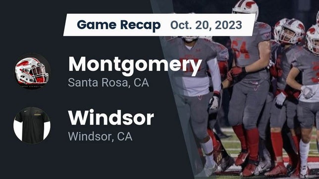 Watch this highlight video of the Montgomery (Santa Rosa, CA) football team in its game Recap: Montgomery  vs. Windsor  2023 on Oct 20, 2023