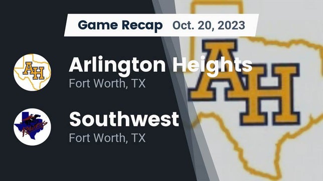 Watch this highlight video of the Arlington Heights (Fort Worth, TX) football team in its game Recap: Arlington Heights  vs. Southwest  2023 on Oct 20, 2023