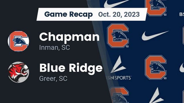Watch this highlight video of the Chapman (Inman, SC) football team in its game Recap: Chapman  vs. Blue Ridge  2023 on Oct 20, 2023