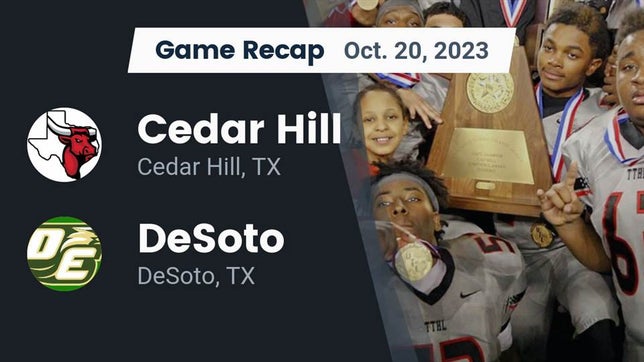 Watch this highlight video of the Cedar Hill (TX) football team in its game Recap: Cedar Hill  vs. DeSoto  2023 on Oct 20, 2023