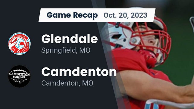 Watch this highlight video of the Glendale (Springfield, MO) football team in its game Recap: Glendale  vs. Camdenton  2023 on Oct 20, 2023