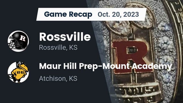 Watch this highlight video of the Rossville (KS) football team in its game Recap: Rossville  vs. Maur Hill Prep-Mount Academy  2023 on Oct 20, 2023