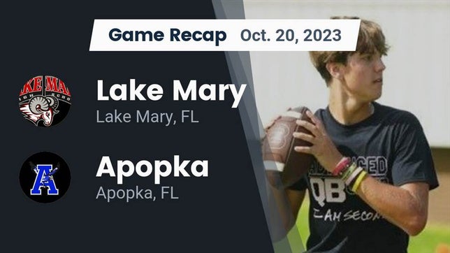 Watch this highlight video of the Lake Mary (FL) football team in its game Recap: Lake Mary  vs. Apopka  2023 on Oct 20, 2023