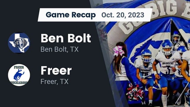 Watch this highlight video of the Ben Bolt (TX) football team in its game Recap: Ben Bolt  vs. Freer  2023 on Oct 20, 2023