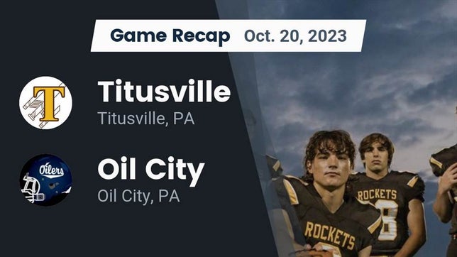 Watch this highlight video of the Titusville (PA) football team in its game Recap: Titusville  vs. Oil City  2023 on Oct 20, 2023