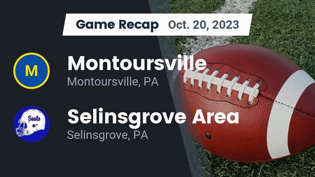 Watch this highlight video of the Montoursville (PA) football team in its game Recap: Montoursville  vs. Selinsgrove Area  2023 on Oct 20, 2023