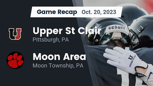 Watch this highlight video of the Upper St. Clair (PA) football team in its game Recap: Upper St Clair vs. Moon Area  2023 on Oct 20, 2023