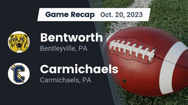 Watch this highlight video of the Bentworth (Bentleyville, PA) football team in its game Recap: Bentworth  vs. Carmichaels  2023 on Oct 20, 2023
