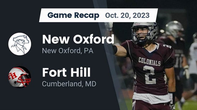 Watch this highlight video of the New Oxford (PA) football team in its game Recap: New Oxford  vs. Fort Hill  2023 on Oct 20, 2023