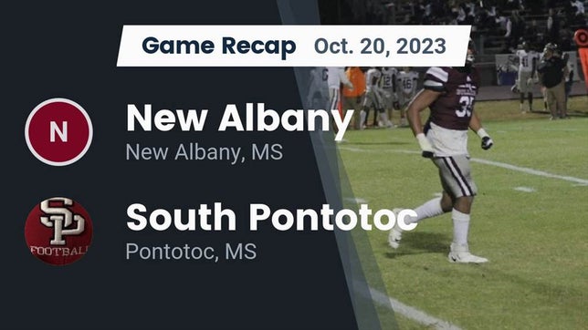 Watch this highlight video of the New Albany (MS) football team in its game Recap: New Albany  vs. South Pontotoc  2023 on Oct 20, 2023