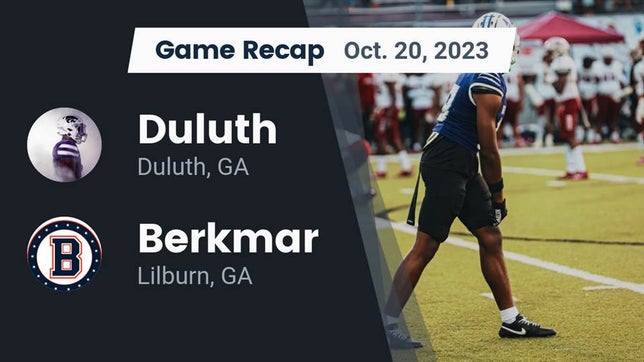 Watch this highlight video of the Duluth (GA) football team in its game Recap: Duluth  vs. Berkmar  2023 on Oct 20, 2023