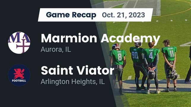 Watch this highlight video of the Marmion (Aurora, IL) football team in its game Recap: Marmion Academy  vs. Saint Viator  2023 on Oct 20, 2023