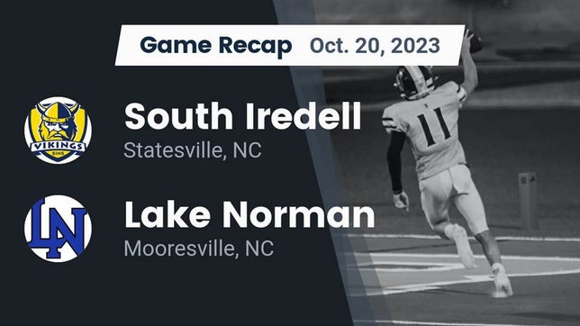 Watch this highlight video of the South Iredell (Statesville, NC) football team in its game Recap: South Iredell  vs. Lake Norman  2023 on Oct 20, 2023