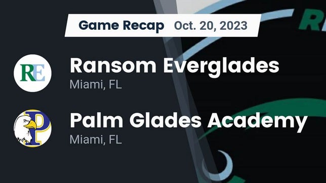 Watch this highlight video of the Ransom Everglades (Miami, FL) football team in its game Recap: Ransom Everglades  vs. Palm Glades Academy 2023 on Oct 20, 2023
