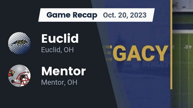 Watch this highlight video of the Euclid (OH) football team in its game Recap: Euclid  vs. Mentor  2023 on Oct 20, 2023