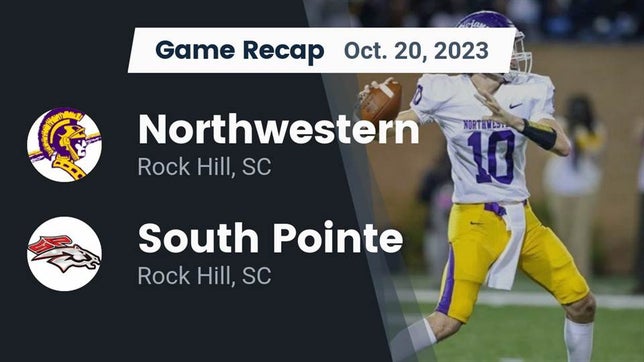 Watch this highlight video of the Northwestern (Rock Hill, SC) football team in its game Recap: Northwestern  vs. South Pointe  2023 on Oct 20, 2023