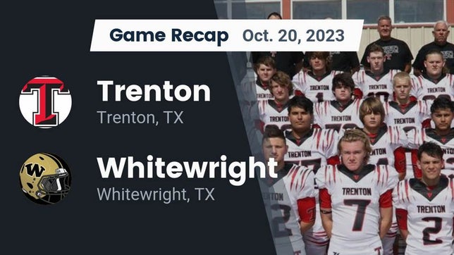Watch this highlight video of the Trenton (TX) football team in its game Recap: Trenton  vs. Whitewright  2023 on Oct 20, 2023
