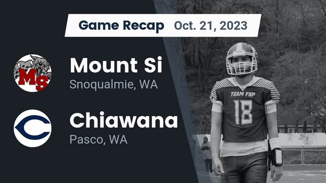 Watch this highlight video of the Mount Si (Snoqualmie, WA) football team in its game Recap: Mount Si  vs. Chiawana  2023 on Oct 21, 2023