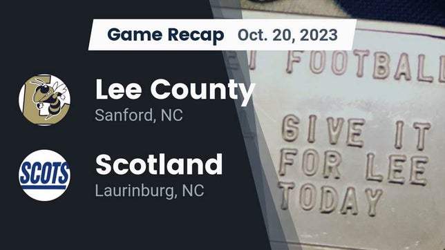 Watch this highlight video of the Lee County (Sanford, NC) football team in its game Recap: Lee County  vs. Scotland  2023 on Oct 20, 2023