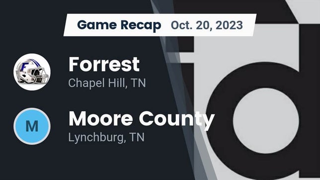 Watch this highlight video of the Forrest (Chapel Hill, TN) football team in its game Recap: Forrest  vs. Moore County  2023 on Oct 20, 2023