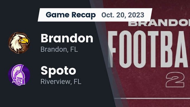 Watch this highlight video of the Brandon (FL) football team in its game Recap: Brandon  vs. Spoto  2023 on Oct 20, 2023
